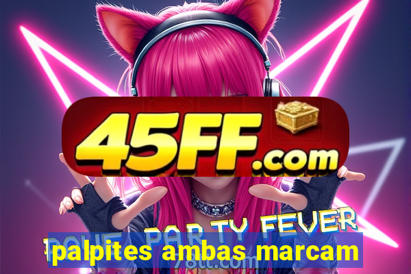 palpites ambas marcam